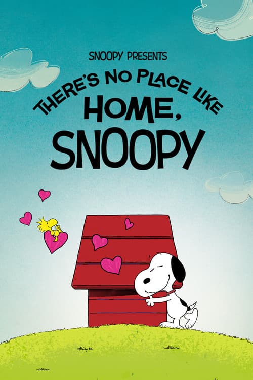 Poster Snoopy Presents: There's No Place Like Home, Snoopy