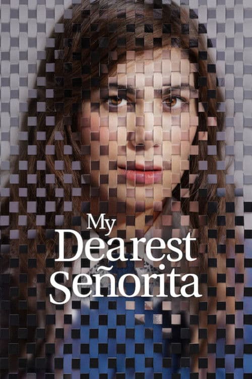 Poster My Dearest Señorita