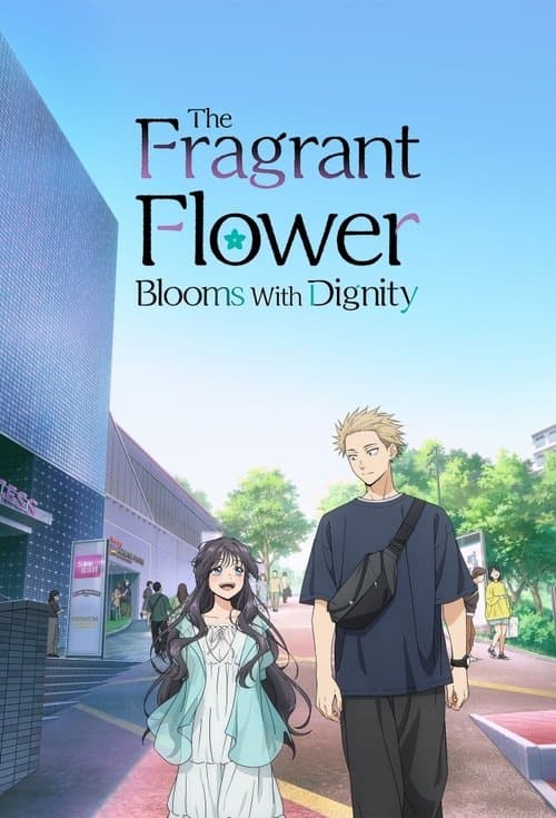 Poster The Fragrant Flower Blooms with Dignity