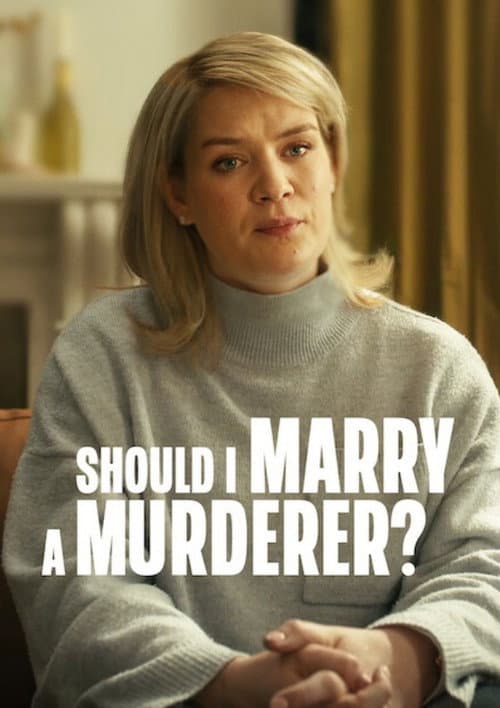 Poster Should I Marry A Murderer?