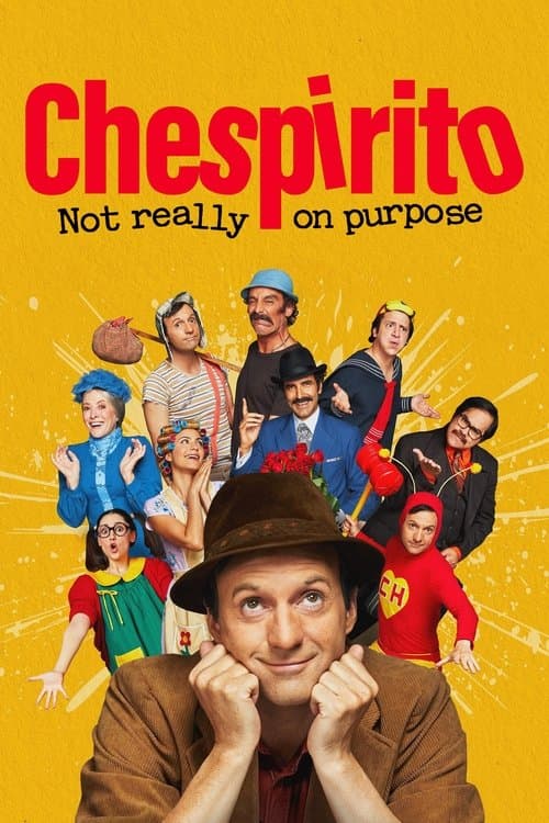 Poster Chespirito: Not Really on Purpose