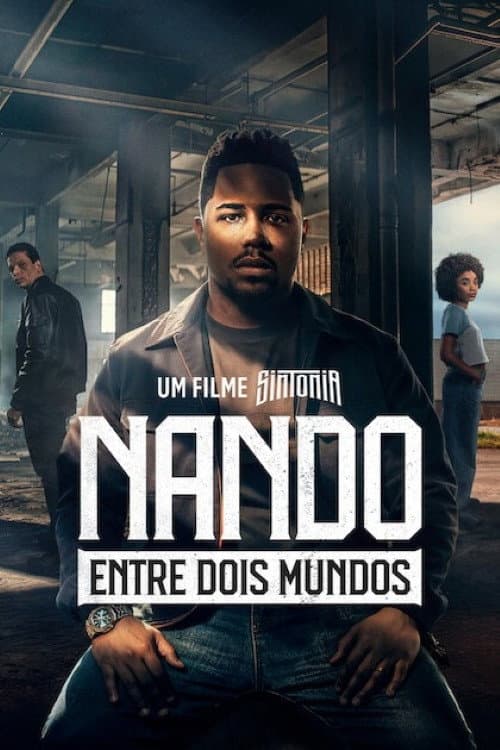 Poster Nando Between Two Worlds - A Sintonia Film