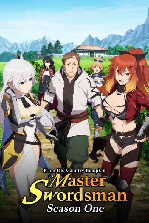 From Old Country Bumpkin to Master Swordsman